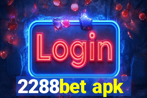 2288bet apk